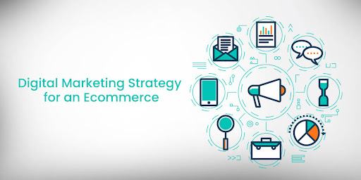 ecommerce digital marketing strategy