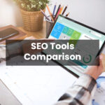 SEO Tools Comparison