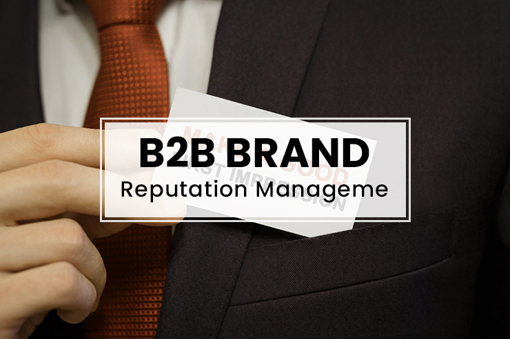 Seven Pillars of B2B Brand Reputation Management