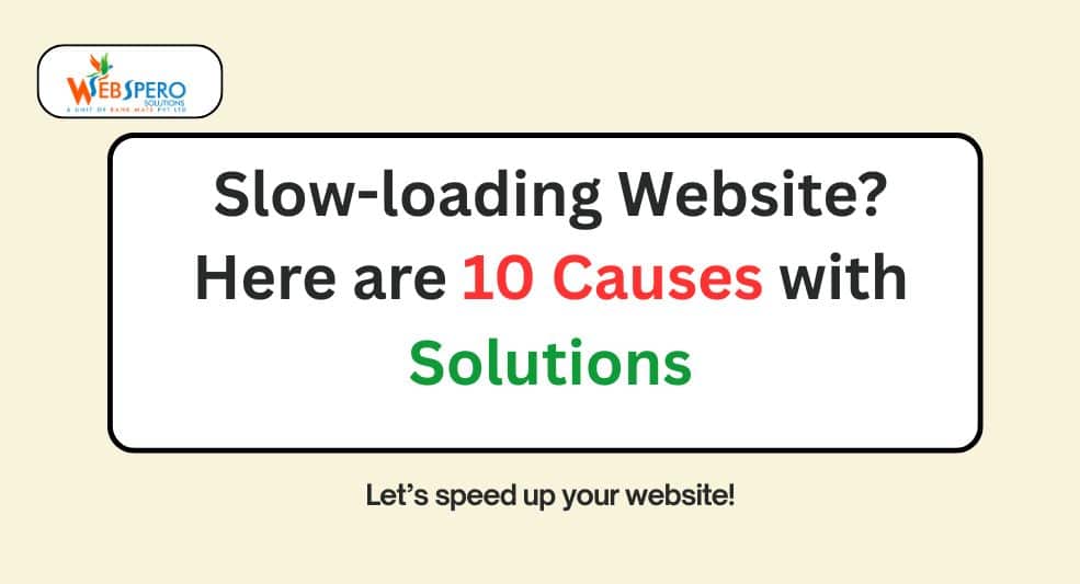 10 Causes with Solutions for Slow Website Speed